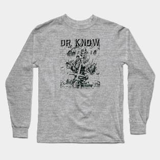 Dr Know Long Sleeve T-Shirt